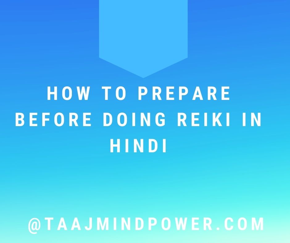 How to Prepare Before Doing Reiki in Hindi