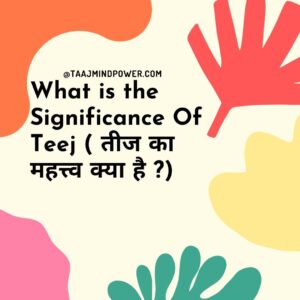What is the Significance Of Teej