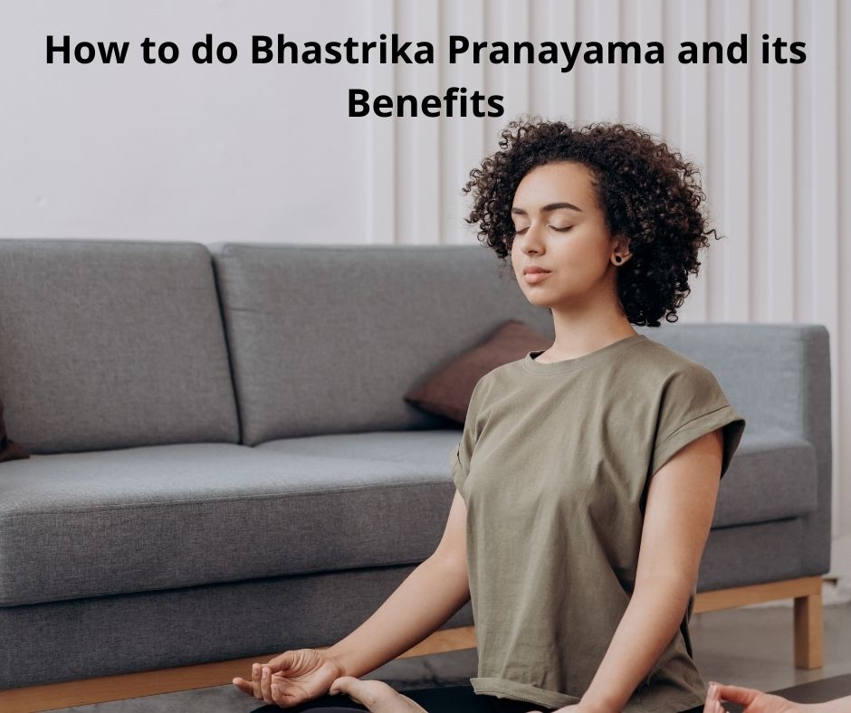 How to do Bhastrika Pranayama