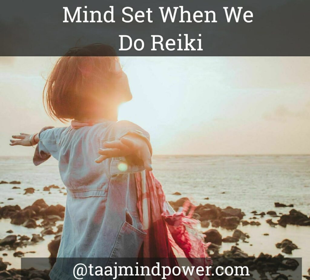 Mind Set When We Do Reiki in Hindi and 1 amazing tip