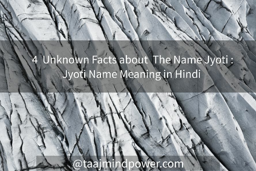 Jyoti Name Meaning in Hindi: 4 Best Unknown Facts about The Name Jyoti
