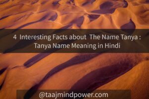 4 Interesting Facts about The Name Tanya: Tanya Name Meaning in Hindi