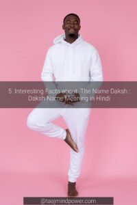 Daksh Name Meaning in Hindi