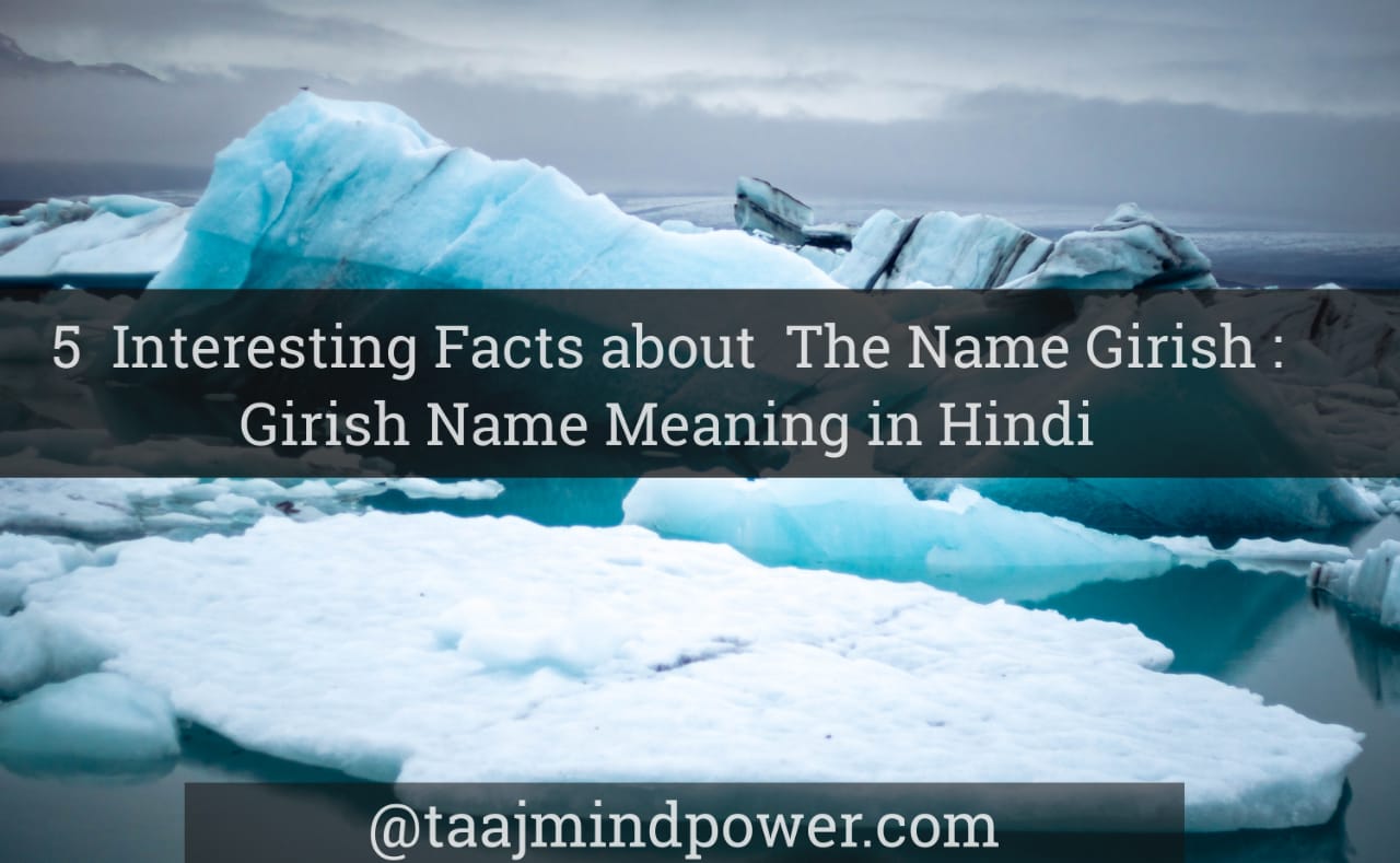 Girish Name Meaning in Hindi