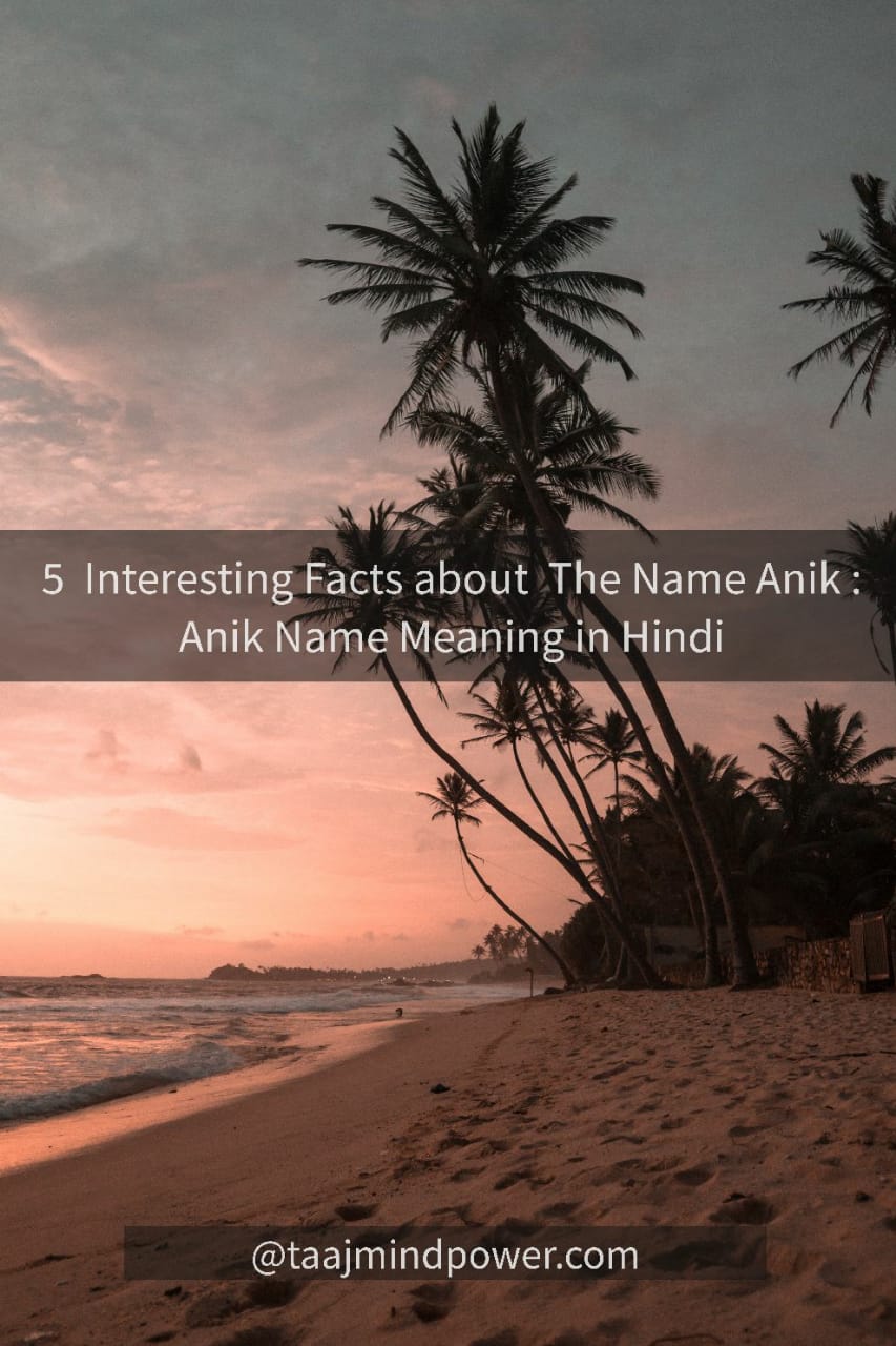 Anik Name Meaning in Hindi