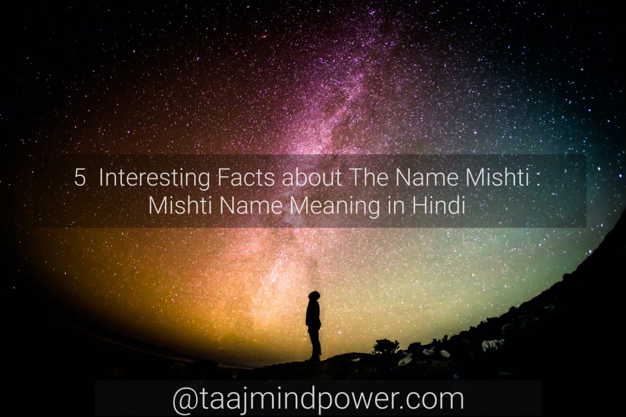Mishti Name Meaning in Hindi