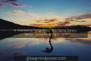 6 Interesting Facts about The Name Sarayu: Sarayu Name Meaning in Hindi