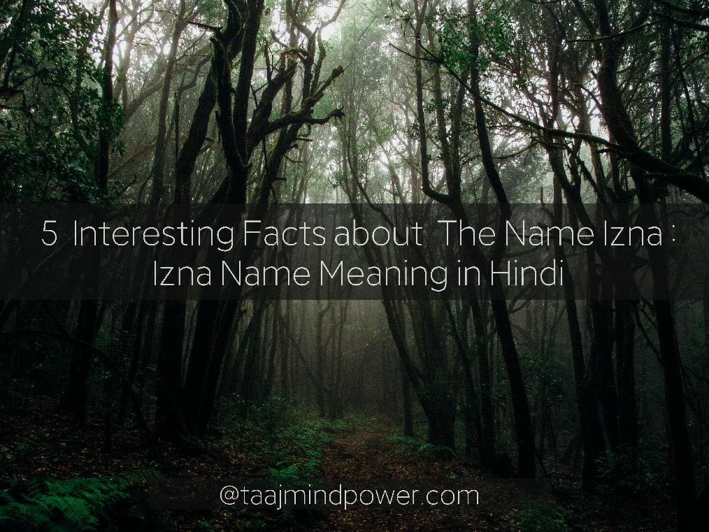 Izna Name Meaning in Hindi