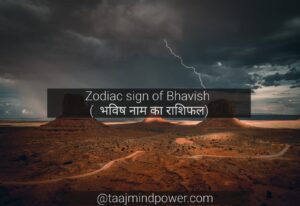 Zodiac sign of Bhavish