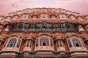 Top 10 key Features of Rajasthan Budget 2022