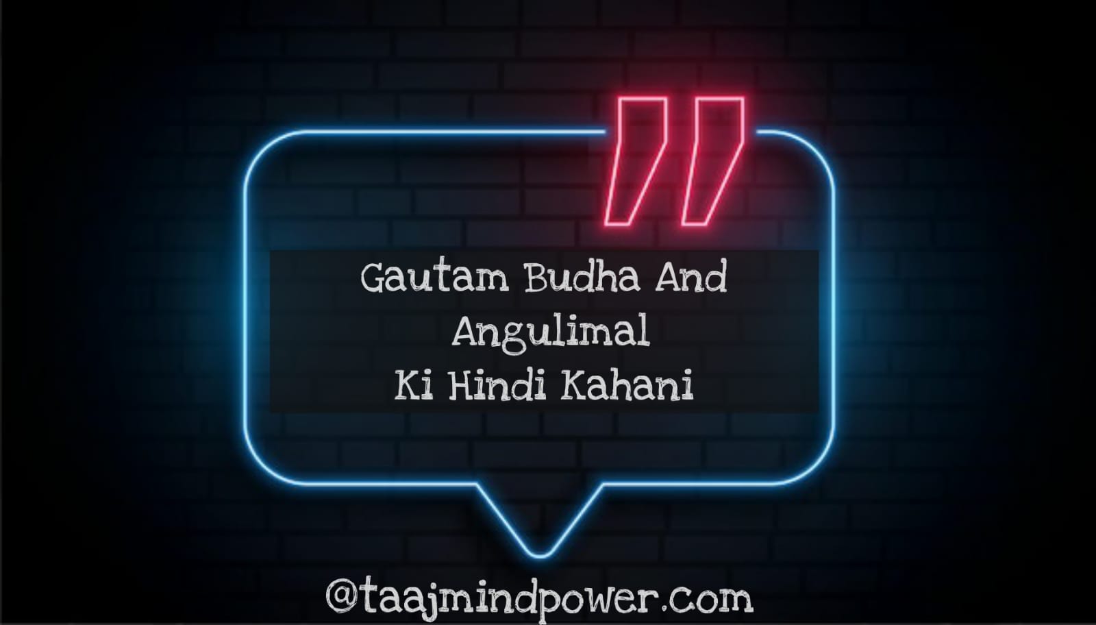 Gautam Budha And Angulimal Ki Hindi Kahani